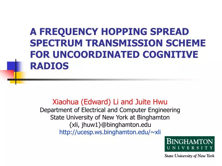 a frequency hopping spread spectrum transmission scheme for uncoordinated cognitive radios