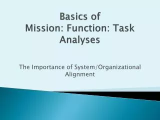 Basics of Mission : Function: Task Analyses