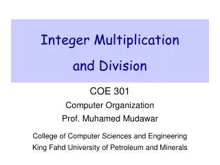 Integer Multiplication and Division