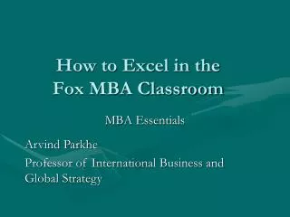 How to Excel in the Fox MBA Classroom