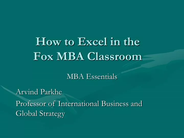 how to excel in the fox mba classroom