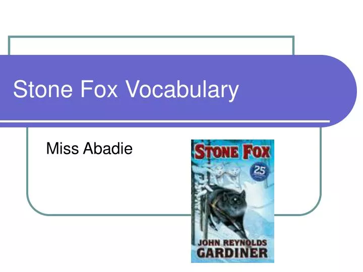 stone fox vocabulary