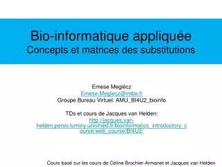 bio informatique appliqu e concepts et matrices des substitutions