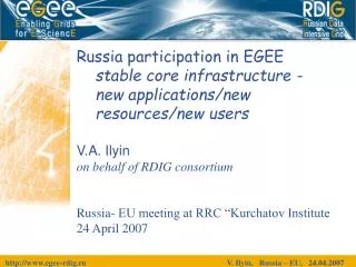 Russia participation in EGEE stable core infrastructure - new applications/new