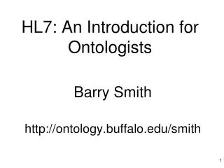 HL7: An Introduction for Ontologists