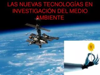 las nuevas tecnolog as en investigaci n del medio ambiente