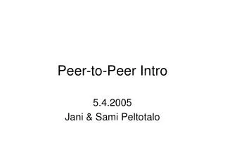 Peer-to-Peer Intro