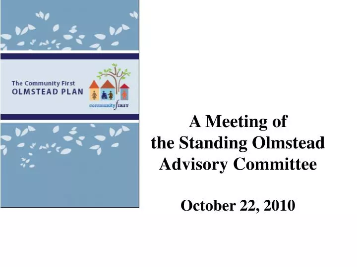 a meeting of the standing olmstead advisory committee october 22 2010
