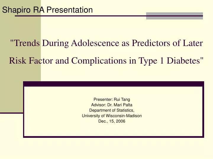trends during adolescence as predictors of later risk factor and complications in type 1 diabetes