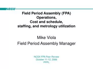 Mike Viola Field Period Assembly Manager