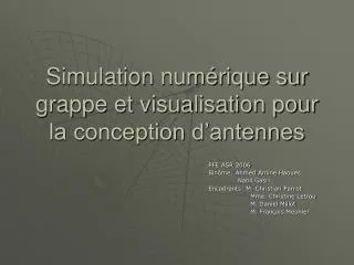 simulation num rique sur grappe et visualisation pour la conception d antennes