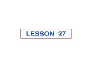 LESSON 27