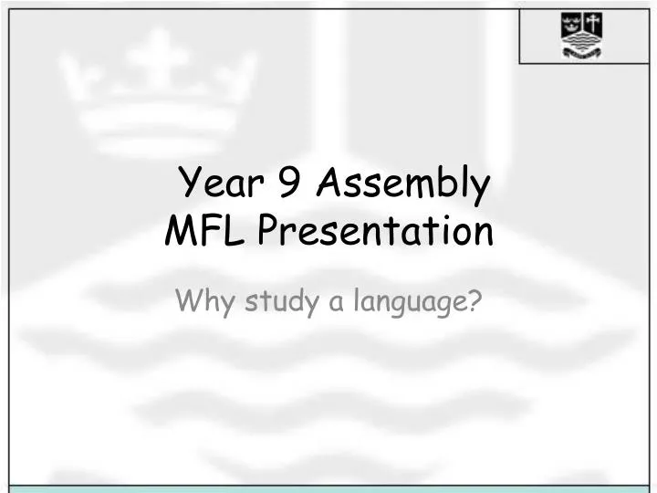 year 9 assembly mfl presentation