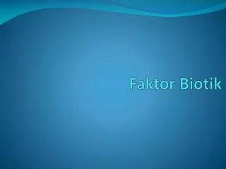 faktor biotik