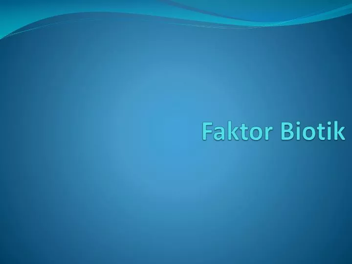 faktor biotik