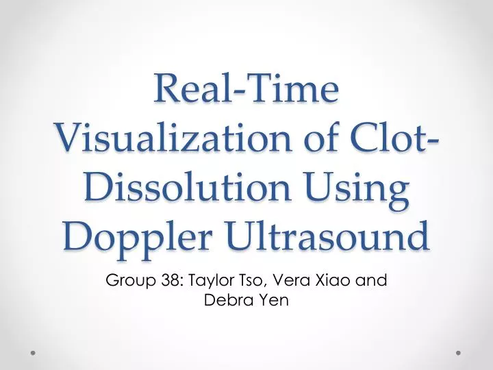 real time visualization of clot dissolution using doppler ultrasound