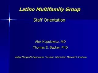 Latino Multifamily Group Staff Orientation