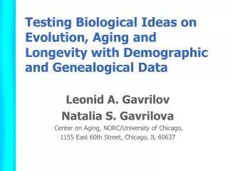 Testing Biological Ideas on Evolution, Aging and Longevity with Demographic and Genealogical Data