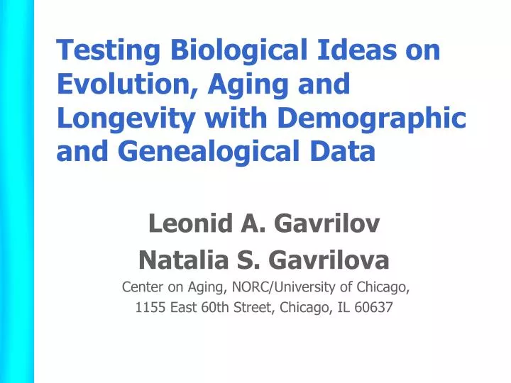 testing biological ideas on evolution aging and longevity with demographic and genealogical data