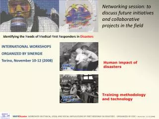 identifying the N eeds of M edical F irst R esponders in Disasters