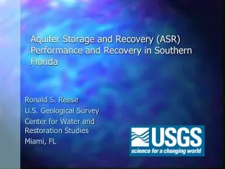 Aquifer Storage and Recovery (ASR) Performance and Recovery in Southern Florida