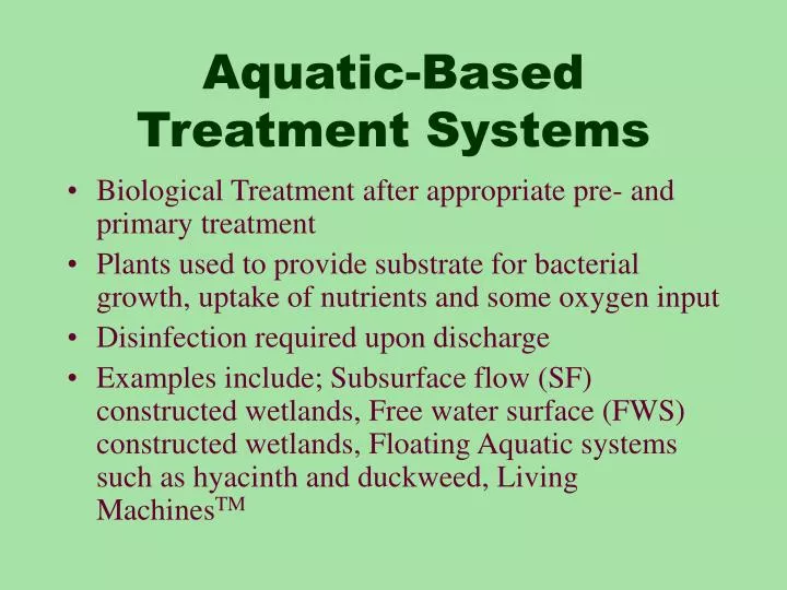 aquatic based treatment systems