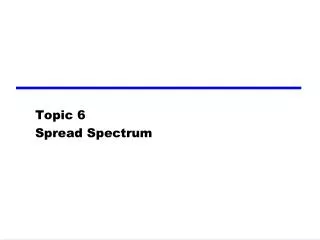 topic 6 spread spectrum