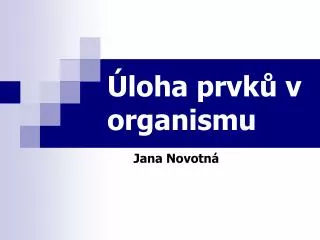 loha prvk v organismu
