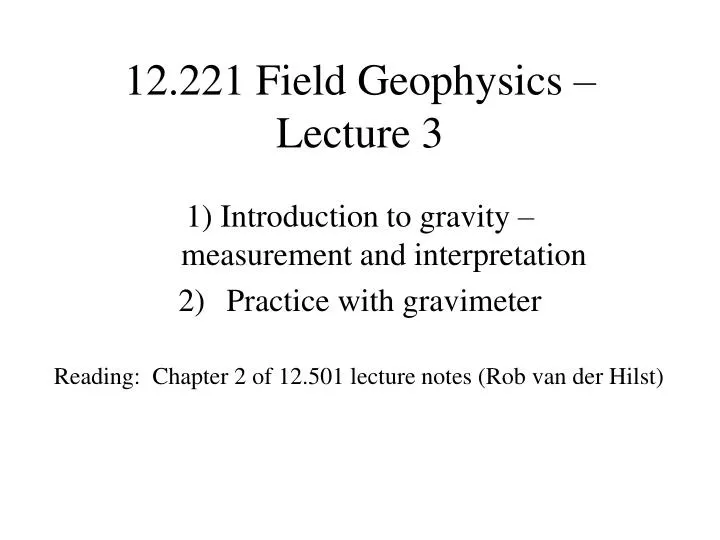 12 221 field geophysics lecture 3