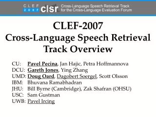CLEF-2007 Cross-Language Speech Retrieval Track Overview