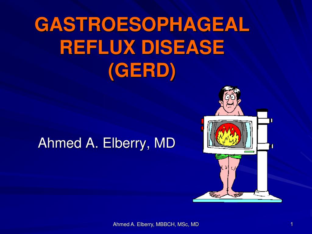 PPT - GASTROESOPHAGEAL REFLUX DISEASE (GERD) PowerPoint Presentation ...