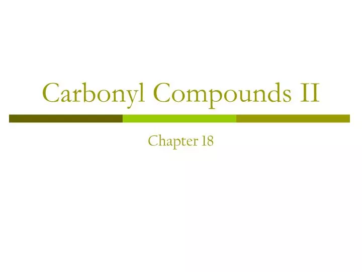 carbonyl compounds ii