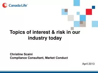 Topics of interest &amp; risk in our industry today
