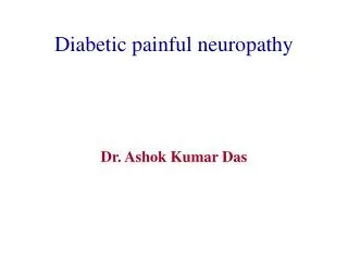 Diabetic painful neuropathy