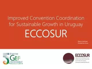 Improved Convention Coordination for Sustainable Growth in Uruguay ECCOSUR