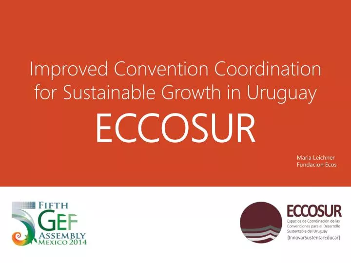 improved convention coordination for sustainable growth in uruguay eccosur