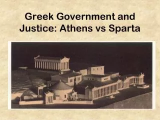 Greek Government and Justice: Athens vs Sparta