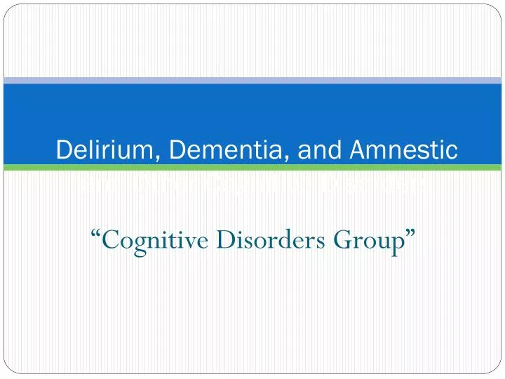 delirium dementia and amnestic and other cognitive disorders