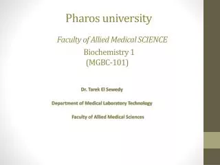 Pharos university Faculty of Allied Medical SCIENCE Biochemistry 1 ( MGBC-101 )