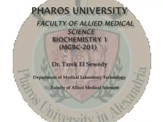 Pharos university Faculty of Allied Medical SCIENCE Biochemistry 1 ( MGBC-201 )