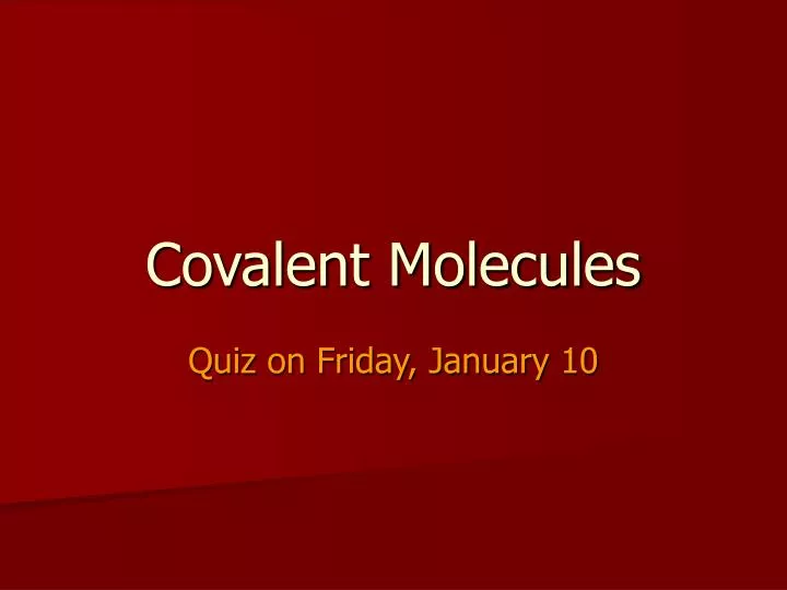 covalent molecules