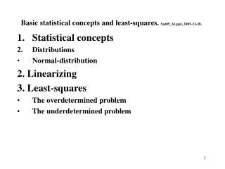 Basic statistical concepts and least-squares. Sat05_61, 2005-11-28.