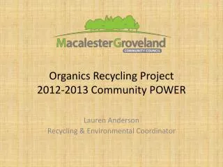 Organics Recycling Project 2012-2013 Community POWER