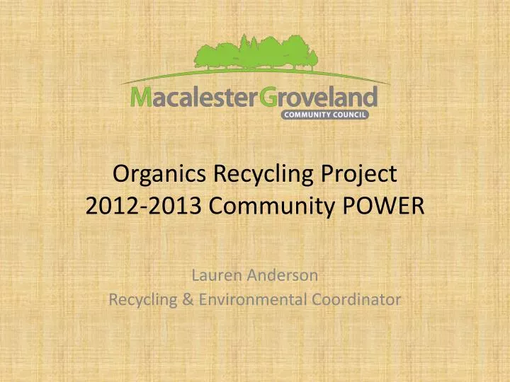 organics recycling project 2012 2013 community power