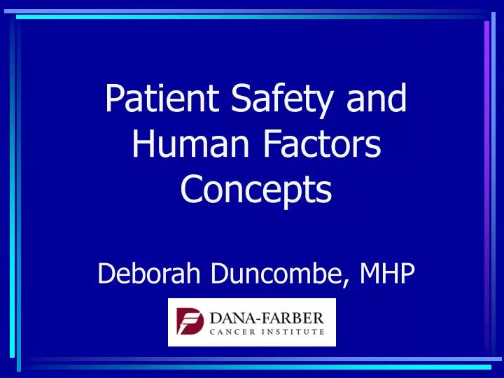 patient safety and human factors concepts deborah duncombe mhp