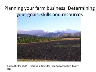 Planning your farm business: Determining your goals, skills and resources