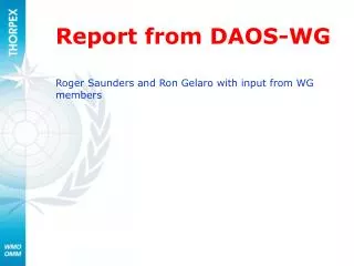 Report from DAOS-WG Roger Saunders and Ron Gelaro with input from WG members