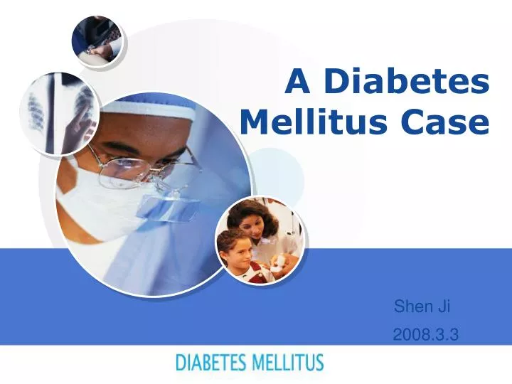 a diabetes mellitus case