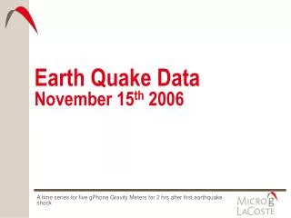 Earth Quake Data November 15 th 2006