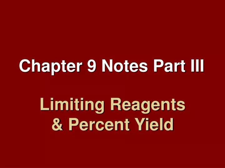 limiting reagents percent yield